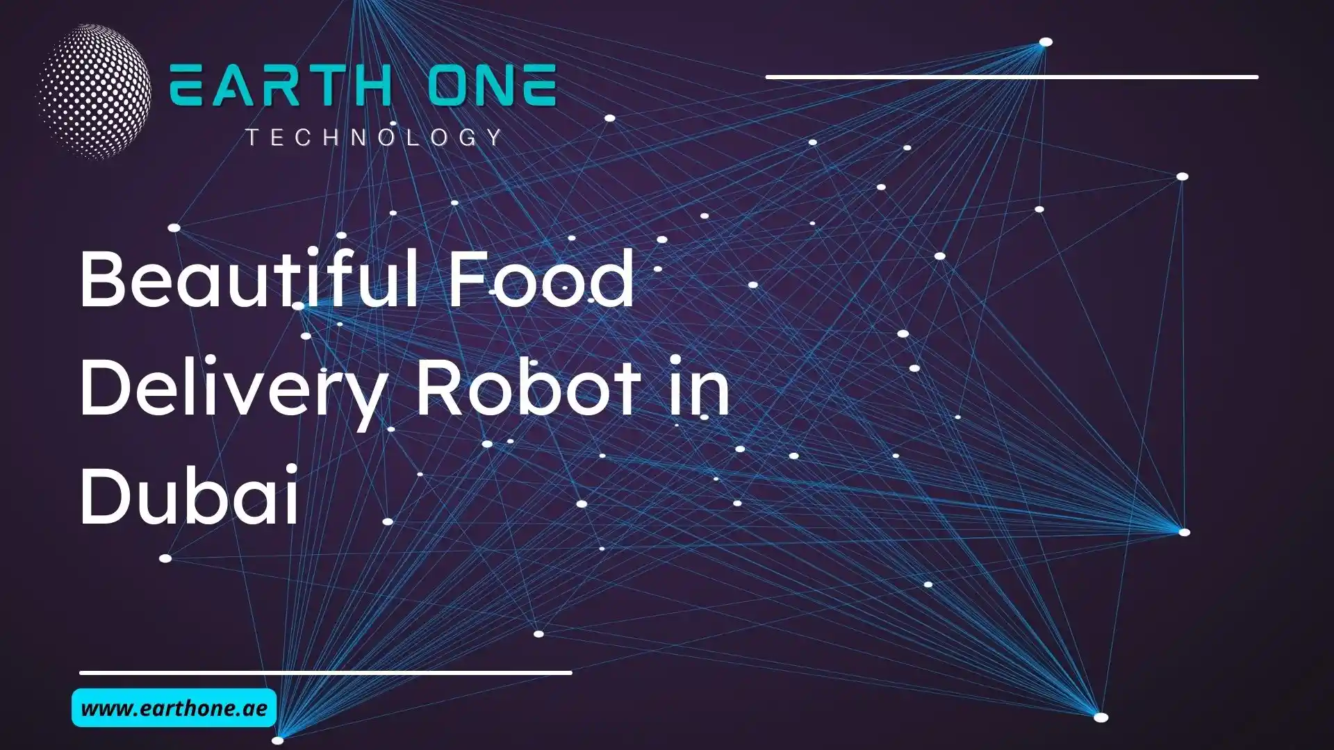 Food Delivery Robots, Earth One Technology is KEENON Authorise Distributor in Dubai, UAE